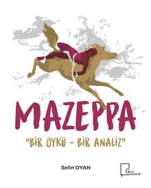 Mazeppa & Bir Öykü - Bir Analiz