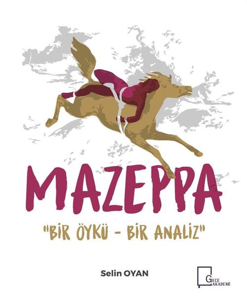 Mazeppa & Bir Öykü - Bir Analiz