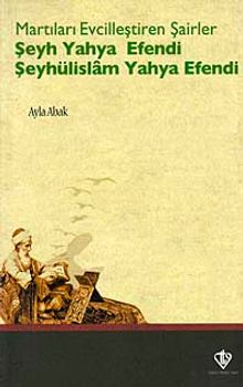 Martıları Evcilleştiren Şairler Şeyh Yahya Efendi  Şeyhülislam Yahya Efendi