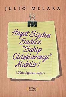 Hayat Sizden Sadece "Sahip Olduklarınızı" Alabilir! (Daha Fazlasını Değil!)