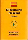 İspanyolca -T&uuml;rk&ccedil;e ve T&uuml;rk&ccedil;e İspanyolca Standart S&ouml;zl&uuml;k (Plastik Kapak)