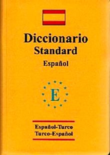 İspanyolca -Türkçe ve Türkçe İspanyolca Standart Sözlük (Plastik Kapak)