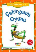 Kır Öyküleri 5 - Çekirgenin Oyunu