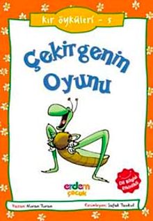 Kır Öyküleri 5 - Çekirgenin Oyunu