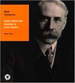 Elgar Türkiye'de & İngiliz Besteci'nin İstanbul ve İzmir Günleri