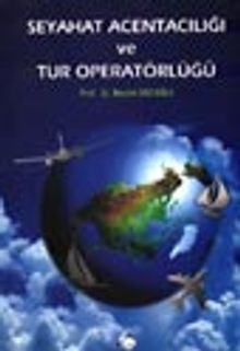 Seyahat Acentacılığı ve Tur Operatörlüğü