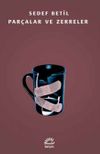 Par&ccedil;alar ve Zerreler