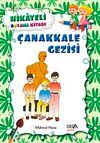 &Ccedil;anakkale Gezisi / Hikayeli Boyama Kitabı