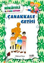 Çanakkale Gezisi / Hikayeli Boyama Kitabı