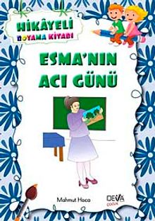 Esma'nın Acı Günü / Hikayeli Boyama Kitabı