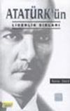 Atat&uuml;rk'&uuml;n Liderlik Sırları