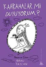 Kahkahalar mı Duyuyorum?