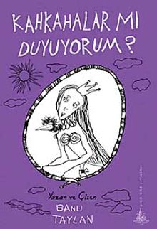 Kahkahalar mı Duyuyorum?