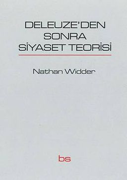 Deleuze'den Sonra Siyaset Teorisi