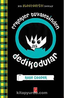 Erkekler Tuvaletinden Dedikodular - Rose Cooper