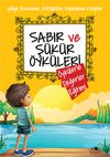 Sabır ve Ş&uuml;k&uuml;r &Ouml;yk&uuml;leri / &Ouml;yk&uuml;lerle Değerler Eğitimi