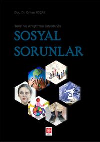 Teori ve Araştırma Boyutuyla Sosyal Sorunlar