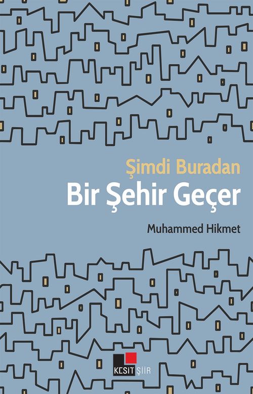 Şimdi buradan Bir Şehir Geçer