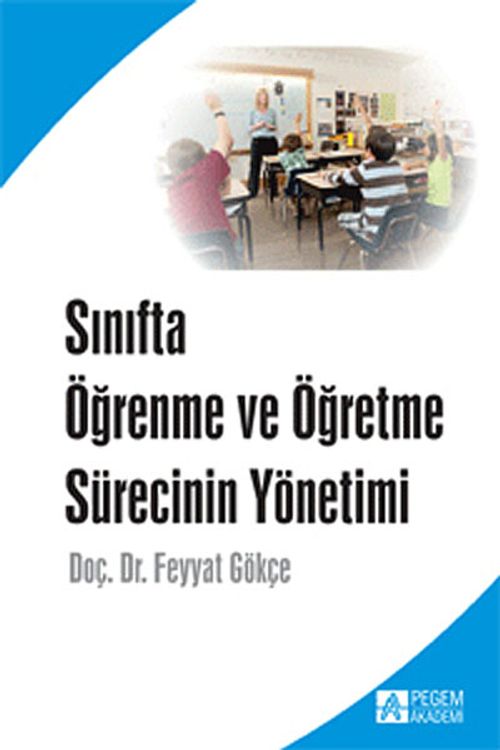 Sınıfta Öğrenme ve Öğretme Sürecinin Yönetimi