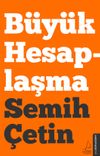B&uuml;y&uuml;k Hesaplaşma