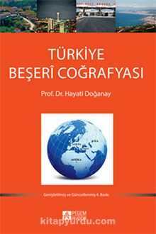 Türkiye Beşeri Coğrafyası - Prof. Dr. Hayati Doğanay