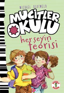 Mucitler Okulu Herşeyin Teorisi