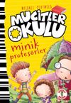 Mucitler Okulu Minik Profes&ouml;rler