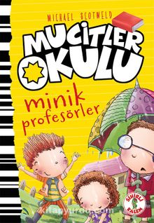 Mucitler Okulu Minik Profesörler - Mıchael Scotweld