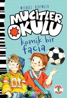 Mucitler Okulu Komik Bir Facia - Mıchael Scotweld