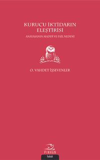 Kurucu İktidarın Eleştirisi & Anayasanın Maddi ve Fail Nedeni