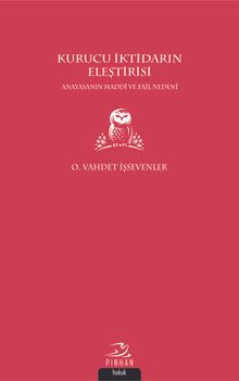 Kurucu İktidarın Eleştirisi & Anayasanın Maddi ve Fail Nedeni