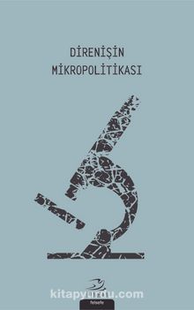 Direnişin Mikropolitikası - Kolektif