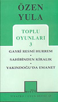 Toplu Oyunları 3 / Gayri Resmi Hürrem- Sahibinden Kiralık- Yakındoğu'da Emanet