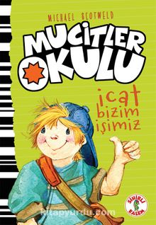 Mucitler Okulu İcat Bizim İşimiz - Mıchael Scotweld