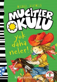 Mucitler Okulu Yok Daha Neler - Mıchael Scotweld