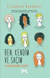 Ben, Kendim ve Sa&ccedil;ım