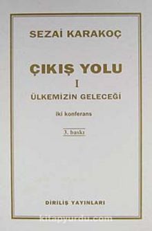 Çıkış Yolu I - Sezai Karakoç