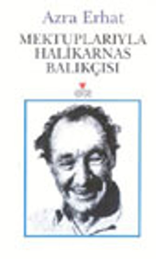 Mektuplarıyla Halikarnas Balıkçısı