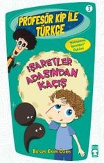 İşaretler Adasından Kaçış / Profesör Kip ile Türkçe -3