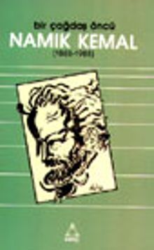 Bir Çağdaş Öncü Namık Kemal &(1888-1988)