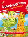 İpekb&ouml;ceği Pırpır Allahın Rab İsmini &Ouml;ğreniyor - Allahın İsimlerini &Ouml;ğreniyorum 1