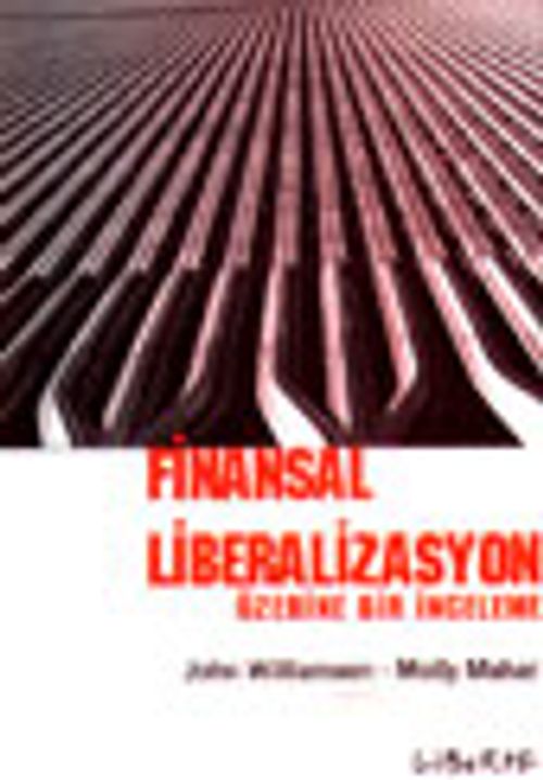 Finansal Liberalizasyon Üzerine Bir İnceleme