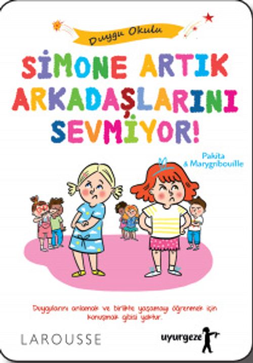 Simone Artık Arkadaşlarını Sevmiyor!