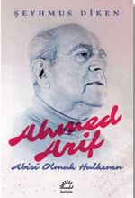 Ahmed Arif & Abisi Olmak Halkının