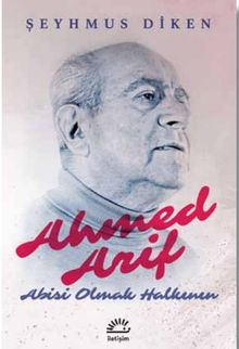 Ahmed Arif & Abisi Olmak Halkının