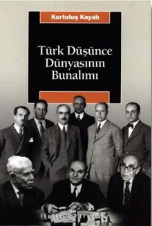 Türk Düşünce Dünyasının Bunalımı