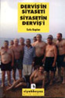 Derviş'in Siyaseti Siyasetin Derviş'i