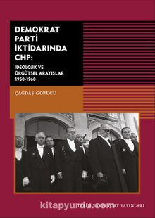Demokrat Parti İktidarında CHP - Çağdaş Görücü