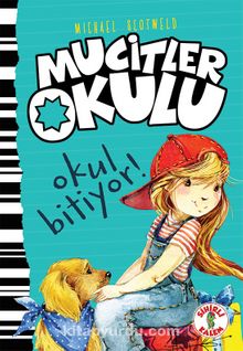 Mucitler Okulu Okul Bitiyor - Mıchael Scotweld