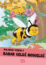 Balarısı Vızdık – 2 Bahar Geldi Hoşgeldi